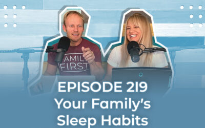 FMP 219: Your Family’s Sleep Habits